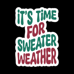 Fototapeta premium It’s Time For Sweater Weather
