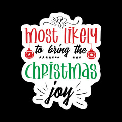 Most Likely to Christmas Shirts, Matching Family Christmas Shirts