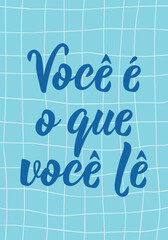 Translation from Portuguese - You are what you read. Greeting card with hand drawn lettering.