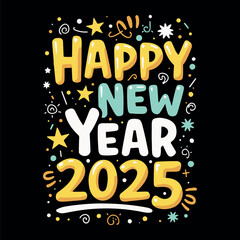 Obraz premium Happy new year 2025 typography t-shirt design. Cheers to a Bright New Year!