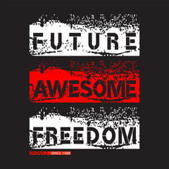 future awesome slogan, graphic tee typography design, trendy apparel print, illustration vector art
