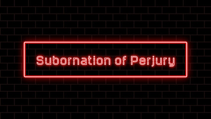 Subornation of Perjury のネオン文字