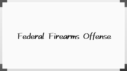 Federal Firearms Offense のホワイトボード風イラスト