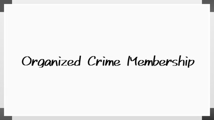 Organized Crime Membership のホワイトボード風イラスト