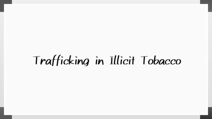 Trafficking in Illicit Tobacco のホワイトボード風イラスト