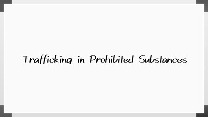 Trafficking in Prohibited Substances のホワイトボード風イラスト