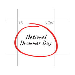 National Drummer Day, November 15.