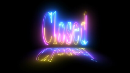 CLOSED written with shadow light on a black background. Concept of business or store closed because a recession time.