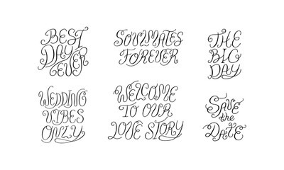 Set of calligraphy quotes for wedding invitations and greeting cards. Vector illustration of hand drawn elegant lettering. Save the date, soulmates forever, best day ever,  wedding vibes, etc.