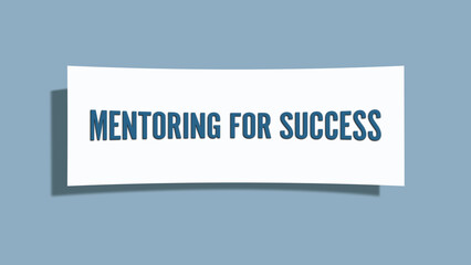Mentoring for Success. A card isolated on blue background.