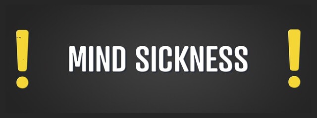 Mind sickness. A blackboard with white text. Illustration with grunge text style.