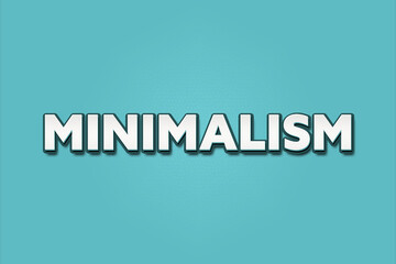 Minimalism. A Illustration with white text isolated on light green background.