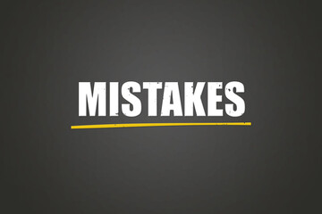 Mistakes. A blackboard with white text. Illustration with grunge text style.