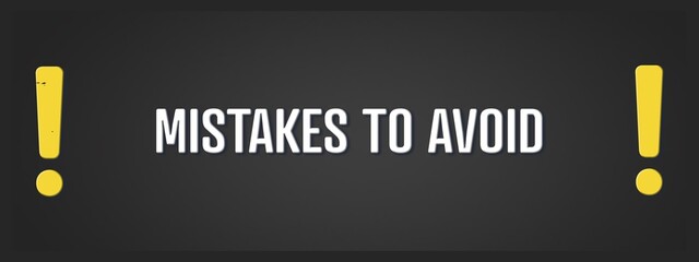 mistakes to avoid. A blackboard with white text. Illustration with grunge text style.