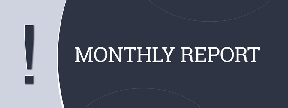 Monthly Report.. A blue banner illustration with white text.