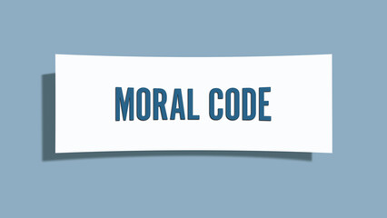 Moral code. A card isolated on blue background.