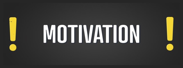 Motivation. A blackboard with white text. Illustration with grunge text style.