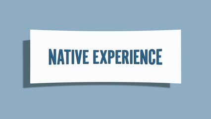 Native Experience. A card isolated on blue background.