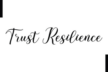  Trust resilience Stylish Typography Text Motivational Quotes