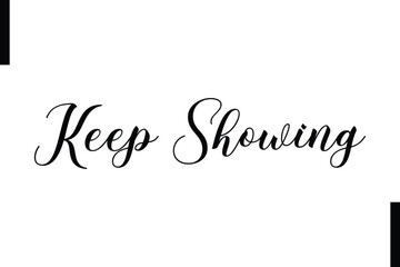 Keep showing Stylish Typography Text Motivational Quotes