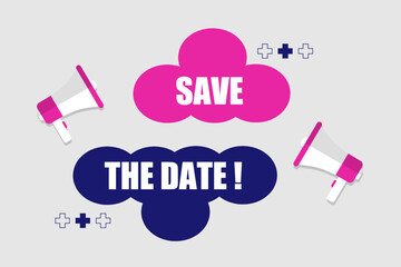 Vector banner. Megaphone with save the date speech bubble. Loudspeaker. Banner for business, marketing. Banner design vector illustration.