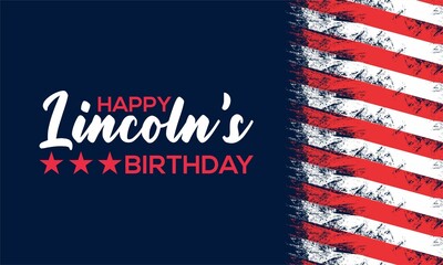 Lincoln's Birthday.  Holiday concept. Template for background, banner, card, poster with text inscription. 