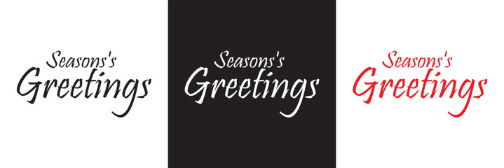 SEASONS'S GREETINGS black and white vector brush calligraphy banner, greeting card, poster, celebration, calligraphy . isolated on white and black background. EPS 10