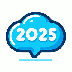 Glossy speech bubble with the year 2025, communication concept, modern design