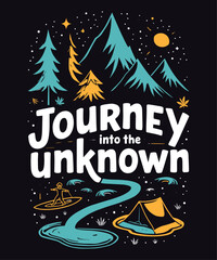 Journey into the Unknown typography t-shirt vector design templates