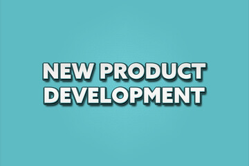 New Product Development. A Illustration with white text isolated on light green background.