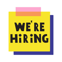 Phrase - We're hiring on paper note. Vector design. Illustration on white background.