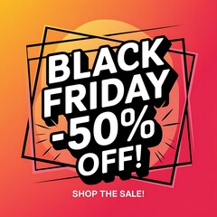 Obraz premium Vibrant Black Friday Sale Graphic with Gradient Background, Bold Typography, and Modern Geometric Frame
