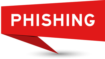 Red color speech banner with word phishing on white background