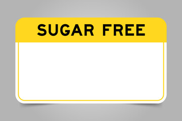 Label banner that have yellow headline with word sugar free and white copy space, on gray background