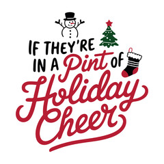 Christmas Quote SVG, Christmas Design, Christmas Illustration, Christmas Ornament, Christmas pint of holiday cheer