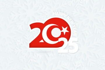 New Year 2025 for Turkey on snowflake background.