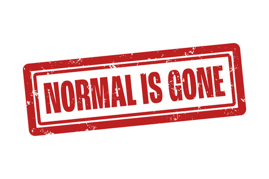 Normal is gone. A red stamp isolated on white background.