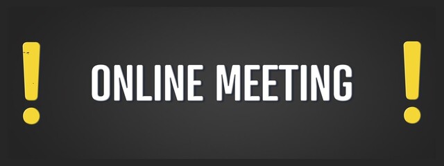 Online Meeting. A blackboard with white text. Illustration with grunge text style.