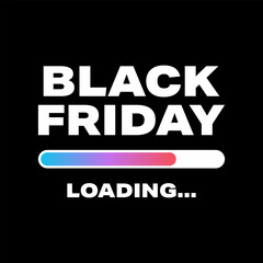 Black Friday Loading. Black Friday Advert with Loading Bar. Square Banner Design for Black Friday Sale Social Media Ad