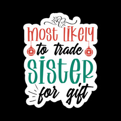 Most Likely to DTF, Custom Christmas DTF, Most Likely to Christmas DTF, Family Matching Dtf