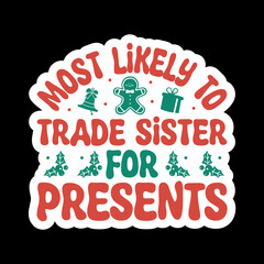 Most Likely to DTF, Custom Christmas DTF, Most Likely to Christmas DTF, Family Matching Dtf