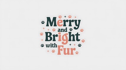 Merry and Bright with Fur Holiday Greeting with Paw Prints