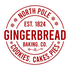 North Pole Est. 1824 Gingerbread Baking. Co. Cookies. Cakes. pies SVG