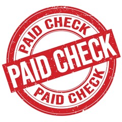 PAID CHECK text written on red round stamp sign