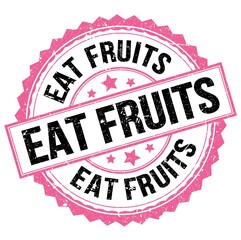 EAT FRUITS text on pink-black round stamp sign