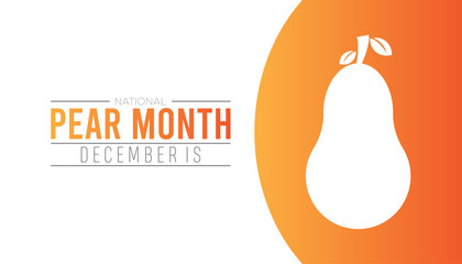 National Pear Month is observed every year on December. Food and Drink Awareness concept. background, placard, banner template Vector illustration design.