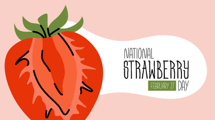 National Strawberry Day. Hand drawn fresh slice of strawberry. Perfect for banner, poster, card design template