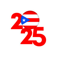 2025 banner with Puerto Rico flag inside. Vector illustration.