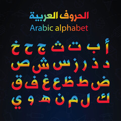 Arabic alphabet letters shapes pattern set language learning  typographic calligraphy typography Colorfull Fonts Style  text type


