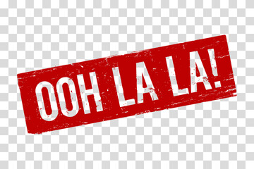  A red rubber stamp Ooh La La on a transparent background. The grunge texture for promotional materials, encouraging immediate action for sales, limited offers, or new product